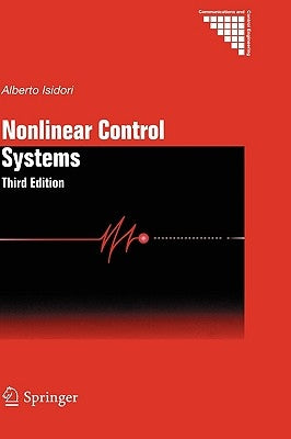 Nonlinear Control Systems by Isidori, Alberto