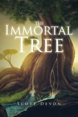 The Immortal Tree by Devon, Scott