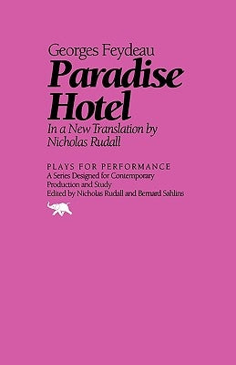 Paradise Hotel by Feydeau, Georges