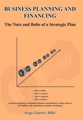 Business Planning and Financing by Daems MBA, Hugo