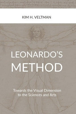 Leonardo's Method by Veltman, Kim