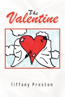 The Valentine by Preston, Tiffany