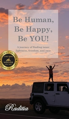 Be Human, Be Happy, Be YOU! by Lasry, Raditia