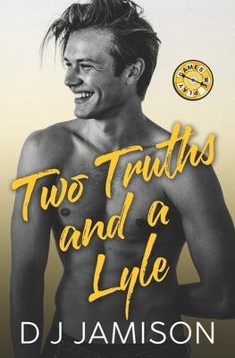 Two Truths and a Lyle: A prequel novella by Jamison, Dj
