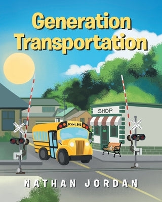 Generation Transportation by Jordan, Nathan