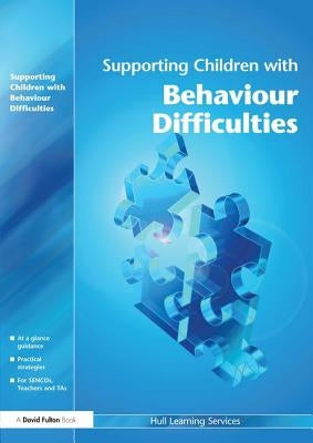 Supporting Children with Behaviour Difficulties by Hull Learning Services