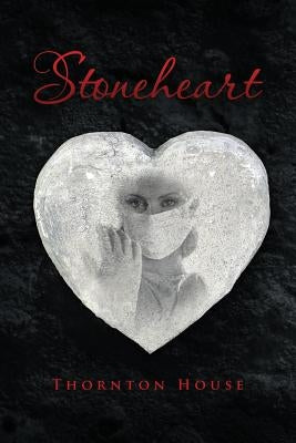 Stoneheart by House, Thornton