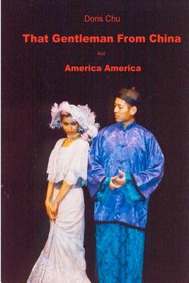 That Gentleman From China by Chu, Doris C. J.
