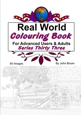 Real World Colouring Books Series 33 by Boom, John