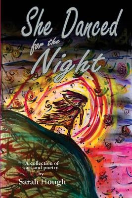 She Danced for the Night by Hough, Sarah