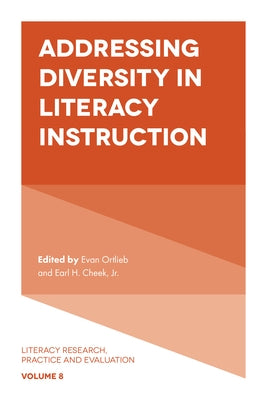 Addressing Diversity in Literacy Instruction by Ortlieb, Evan