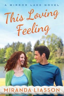 This Loving Feeling by Liasson, Miranda