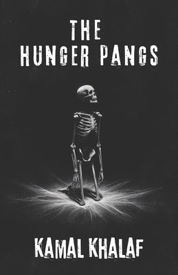 The Hunger Pangs: A Psychological Thriller by Khalaf, Kamal