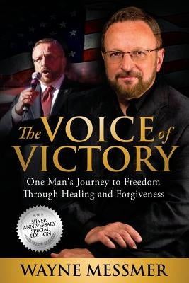 The Voice of Victory: One Man by Messmer, Wayne