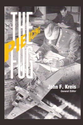 Piercing the Fog: Intelligence and Army Air Forces Operations in World War II by Museums Program, Air Force History and