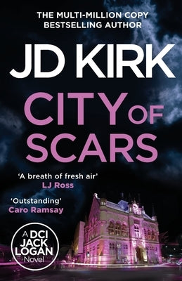 City of Scars by Kirk, Jd
