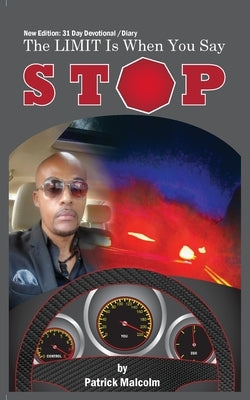 New Edition: 31 Day Devotional Diary The Limit Is When You Say Stop by Malcolm, Patrick
