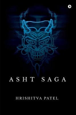 Asht Saga by Hrishitva Patel