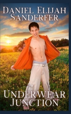 Underwear Junction by Sanderfer, Daniel Elijah