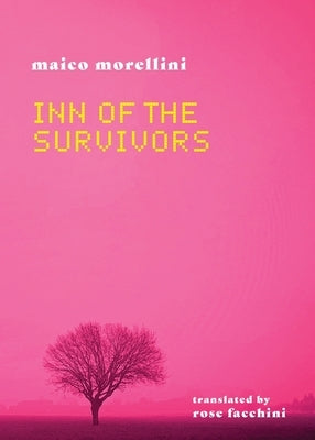 Inn of the Survivors by Morellini, Maico
