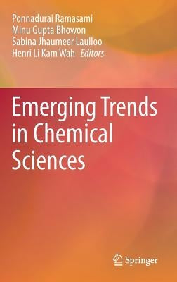 Emerging Trends in Chemical Sciences by Ramasami, Ponnadurai