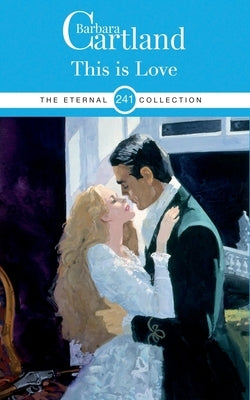 241. This Is Love by Cartland, Barbara