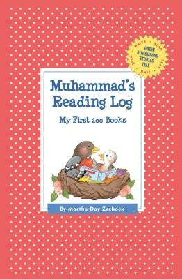 Muhammad's Reading Log: My First 200 Books (GATST) by Zschock, Martha Day