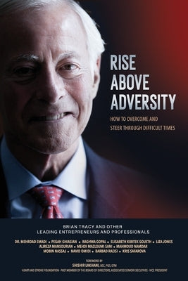 Rise Above Adversity: How to Overcome and Steer through Difficult Times by Jones, Liza