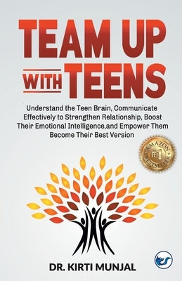 Team Up With Teens by Munjal, Kirti