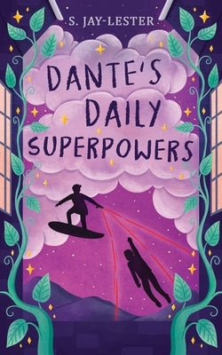 Dante's Daily Superpowers by Blake, Deborah