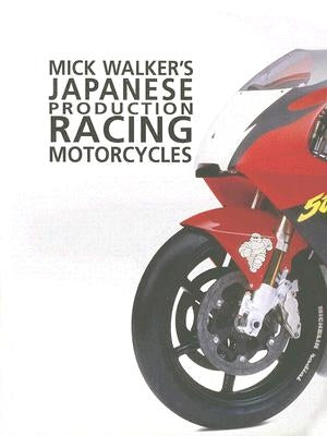 Japanese Production Racing Moto-Op/HS by Walker, Mick