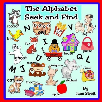 The Alphabet Seek and Find by Streit, Jane