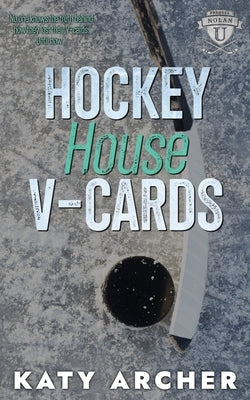 Hockey House V-Cards: A College Sports Romance by Archer, Katy