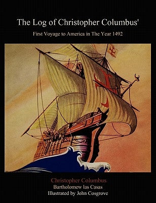 The Log of Christopher Columbus' First Voyage to America in the Year 1492 by Columbus, Christopher