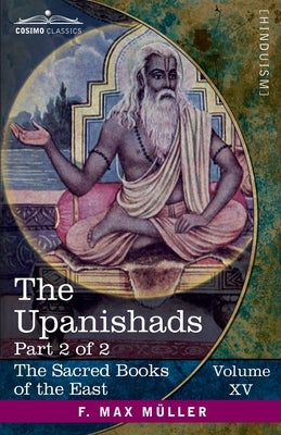 The Upanishads, Part 2 of 2 by M?ler, F. Max