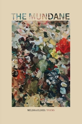 The Mundane by Elder, Melissa