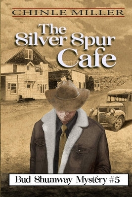 The Silver Spur Cafe by Miller, Chinle