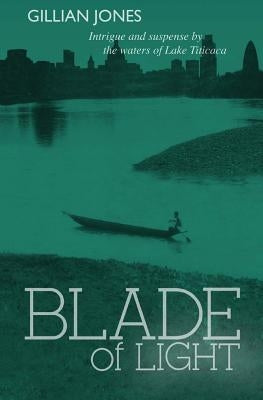 Blade of Light by Jones, Gillian