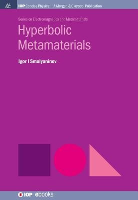 Hyperbolic Metamaterials by Smolyaninov, Igor I.