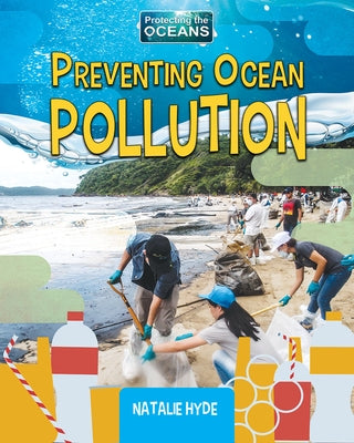 Preventing Ocean Pollution by Hyde, Natalie