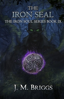 The Iron Seal by Briggs, J. M.