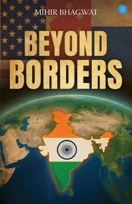 Beyond Borders by Bhagwat, Mihir