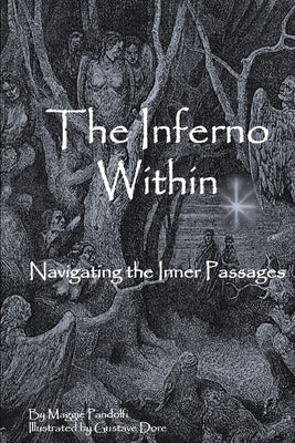 The Inferno Within: Navigating the Passages by Dore, Gustave