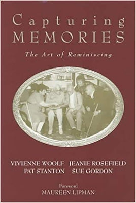 Capturing Memories: The Art of Reminiscing by Lipman, Maureen