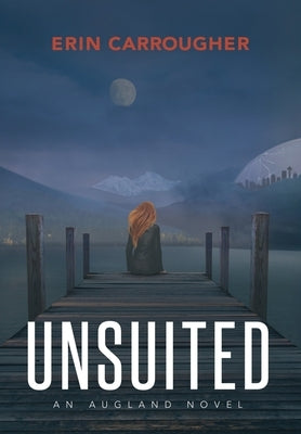 UnSuited: An Augland Novel by Carrougher, Erin