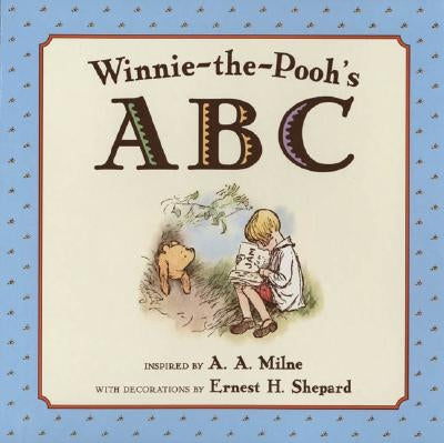 Winnie-The-Pooh's ABC by Milne, A. A.