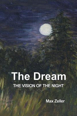 The Dream: The Vision of the Night by Zeller, Max