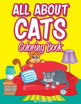 All About Cats: Coloring Book by Will, Cristie