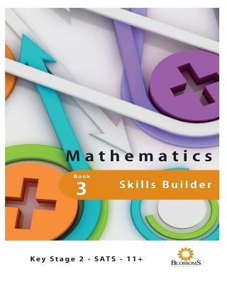 Maths Skills Builder Book 3: Maths Skills Builder Book 3 by Blossomsfield T., Tristan