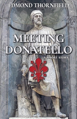 Meeting Donatello by Thornfield, Edmond